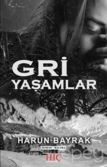 Gri Yaşamlar