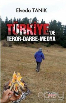 Türkiye'de Terör, Darbe ve Medya