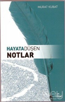 Hayata Düşen Notlar