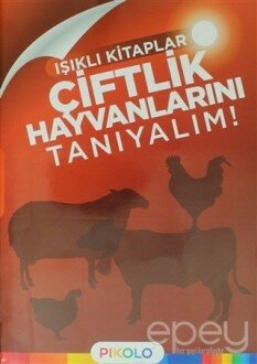 Çiftlik Hayvanlarını Tanıyalım - Işıklı Kitaplar