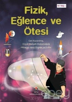 Fizik, Eğlence ve Ötesi