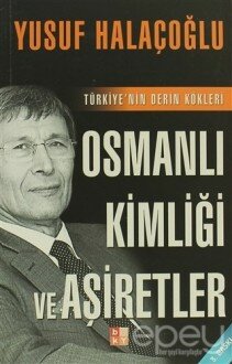 Osmanlı Kimliği ve Aşiretler