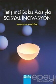 İletişimci Bakış Açısıyla Sosyal İnovasyon