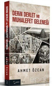 Derin Devlet ve Muhalefet Geleneği