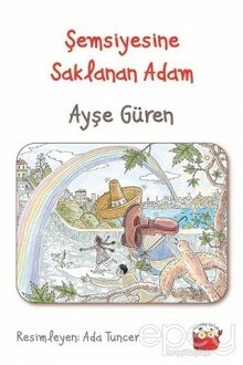 Şemsiyesine Saklanan Adam