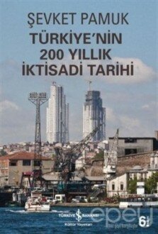 Türkiye'nin 200 Yıllık İktisadi Tarihi