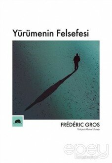 Yürümenin Felsefesi