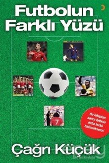 Futbolun Farklı Yüzü