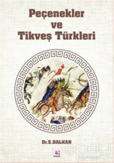 Peçenekler ve Tikveş Türkleri