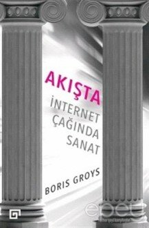 Akışta: İnternet Çağında Sanat