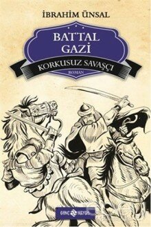 Korkusuz Savaşçı Battal Gazi