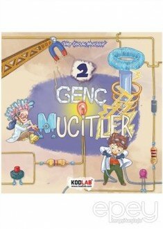 Genç Mucitler 2 - Her Çocuk Mucittir