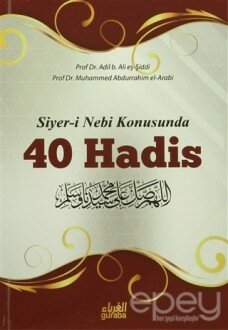 Siyer-i Nebi Konusunda 40 Hadis