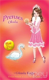 Prenses Okulu 24: Sarah ve Gümüş Kuğu