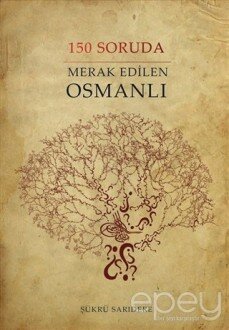 150 Soruda Merak Edilen Osmanlı