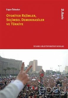 Otoriter Rejimler, Seçimsel Demokrasiler ve Türkiye