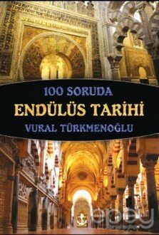 100 Soruda Endülüs Tarihi