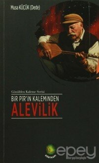 Bir Pir'in Kaleminden Alevilik