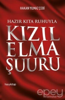 Hazır Kıta Ruhuyla Kızıl Elma Şuuru