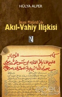 İmam Matüridi’de Akıl-Vahiy İlişkisi