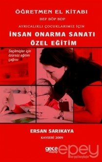 Ayrıcalıklı Çocuklarımız İçin İnsan Onarma Sanatı Özel Eğitim