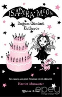 Isadora Moon Doğum Gününü Kutluyor