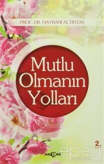 Mutlu Olmanın Yolları