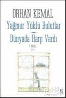 Yağmur Yüklü Bulutlar - Dünyada Harp Vardı