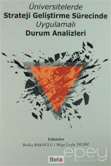 Üniversitelerde Strateji Geliştirme Sürecinde Uygulamalı Durum Analizleri