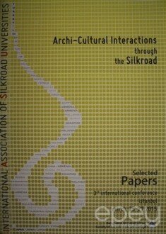 Archi-Cultural Interactions Through the Silkroad