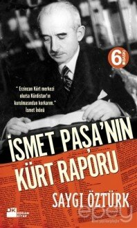 İsmet Paşa’nın Kürt Raporu