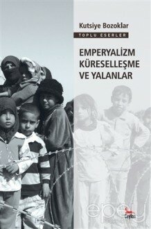 Emperyalizm Küreselleşme ve Yalanlar