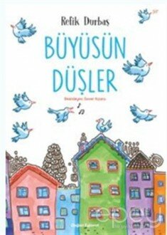 Büyüsün Düşler