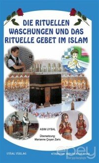 Die Rituellen Waschengen Und Das Rituelle Gebet İm İslam