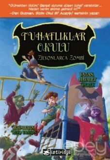 Tuhaflıklar Okulu - Zilyonlarca Zombi