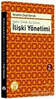 Kadın, Erkek, Eş, Çocuk : İlişki Yönetimi