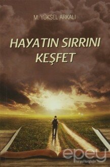 Hayatın Sırrını Keşfet