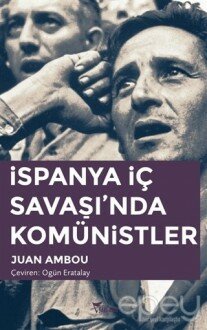 İspanya İç Savaşı’nda Komünistler