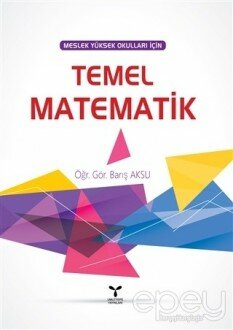 Meslek Yüksek Okulları İçin Temel Matematik