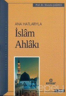 Anahatlarıyla İslam Ahlakı