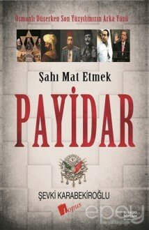 Payidar: Şahı Mat Etmek