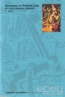 Rönesans ve Reform Çağı Bir Sosyal Arkaplan Çalışması