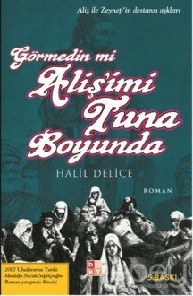 Görmedin mi Aliş’imi Tuna Boyunda