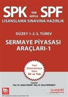 SPK Yeni Adıyla SPF Lisanslama Sınavlarına Hazırlık - Sermaye Piyasası Araçları 1