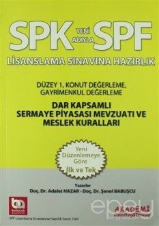 SPK Yeni Adıyla SPF Lisanslama Sınavlarına Hazırlık Dar Kapsamlı Sermaye Piyasası Mevzuatı ve Meslek Kuralları