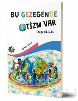 Bu Gezegende Otizm Var