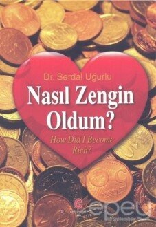 Nasıl Zengin Oldum?