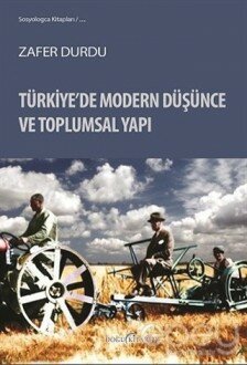 Türkiye’de Modern Düşünce ve Toplumsal Yapı