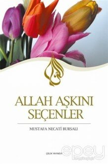 Allah Aşkını Seçenler