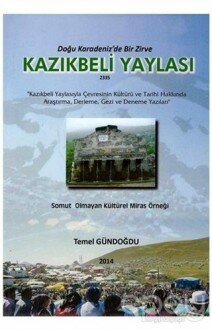 Doğu Karadeniz'de Bir Zirve: Kazık Beli Yaylası